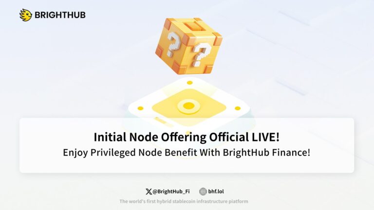 BrightHub Nodes Launched – A New Era for DeFi